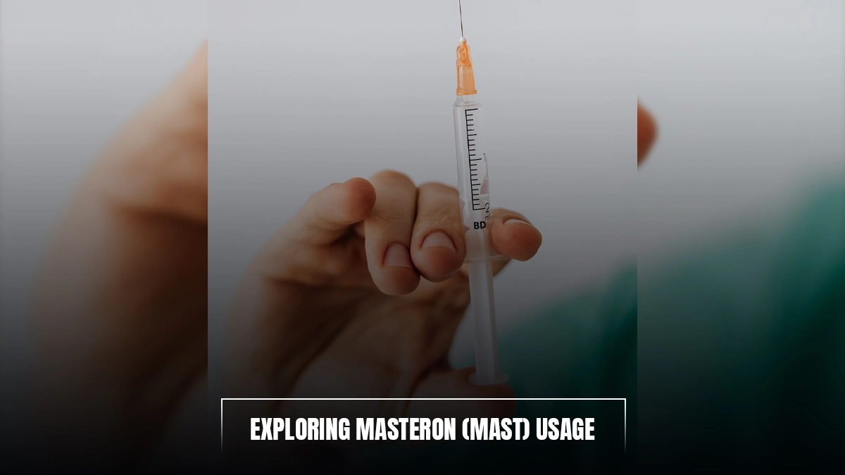 Exploring Masteron (Mast) Usage
